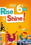 Rise Shine 6è