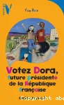 Votez Dora, future présidente de la République