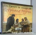 Les carnets de voyages de Stépane Peyron