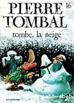 Pierre Tombal, tome 16 : Tombe, la neige