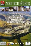 Les métiers des industries de carrières et matériaux de construction