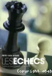 Les échecs : toutes les tactiques des champions