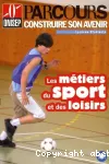 Les métiers du sport et des loisirs