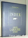 Grand Larousse junior. Index général des dix volumes