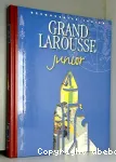 Grand Larousse junior. Tome 9 : Le monde en marche
